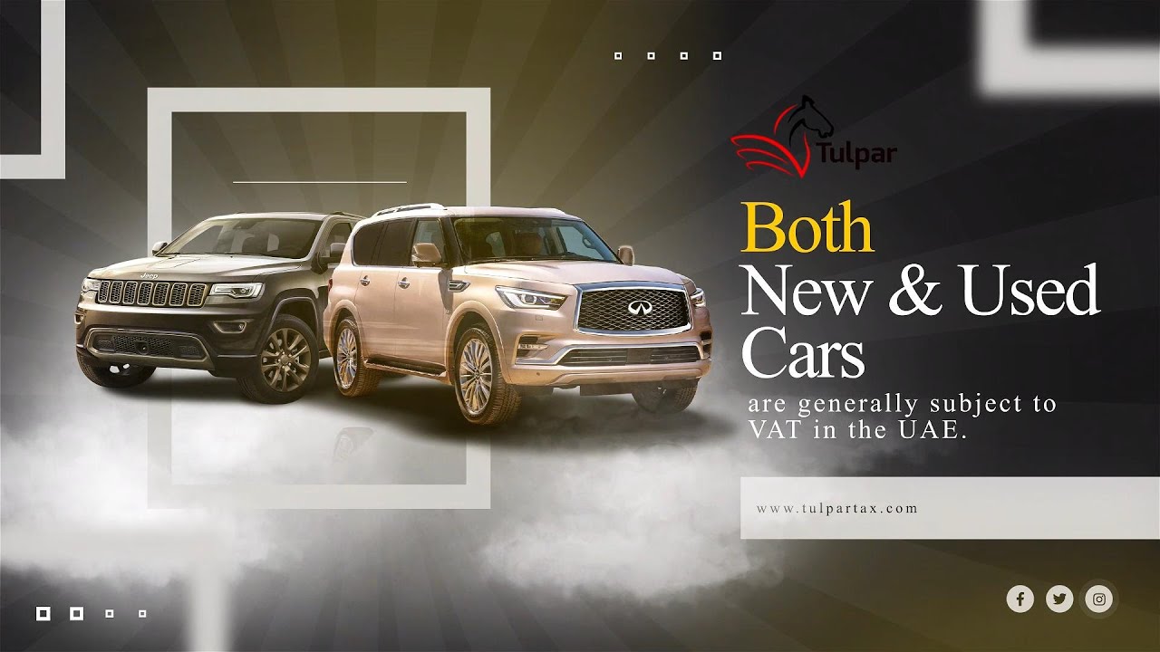 VAT rate applied on new and used cars in UAE. YouTube