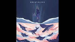 Breathless (Official Audio)