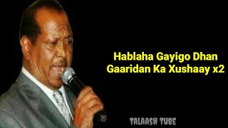 Xasan Aadan Samatar Heestii Gacalo Oorideyda | The Best Song | With Lyrics