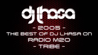 2005 | THE BEST OF DJ LHASA ON RADIO M2O - TRIBE - PURE HANDS UP [HQ / Official] Ma.Bra. Music