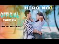 Hero no 1 ll cover ll new official kaubru ll anan and kherengbar
