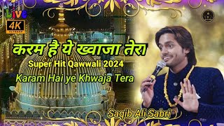 Saqib Ali Sabri #qawwali करम है ये ख्वाजा तेरा || 2024 || Karam Hai ye Khwaja Tera