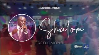 SHALOM BY FRED OMONDI AUDIO VIDEO