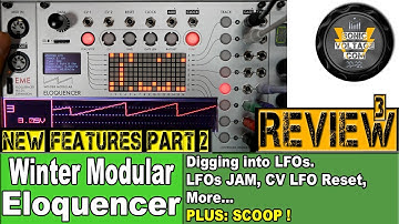 Winter Modular #Eloquencer #Eurorack #Sequencer Review, New Features Demo-2 2020: LFO, Eurorack Jam
