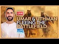 28 Umar Uthman Fleeing The Battlefield Sayed Ammar Nakshawani 28 Umar Uthman Fleeing The Battlefield Sayed Ammar Nakshawani