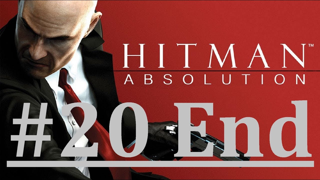 Hitman Absolution: Mission: -Part 3- Absolution [Ende] [60 FPS] #20