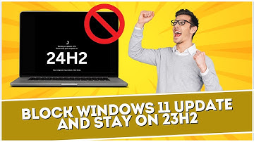 Block Windows 11 Update and Stay on 23H2
