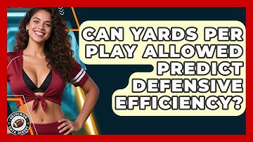 Can Yards Per Play Allowed Predict Defensive Efficiency? - Gridiron Data Digest