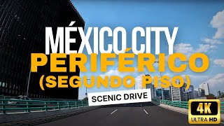 🚗 México City Highway Driving / Periférico (Segundo Piso) / Scenic Drive - 4K HDR