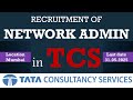 Network Admin JOB Vacancy in TCS