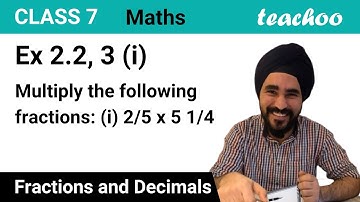 Ex 2.2, 3 (i) - Multiply the following fractions: (i) 2/5 x 5 1/4 - Teachoo