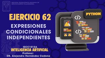 Ejercicio 62 - Expresiones condicionales independientes
