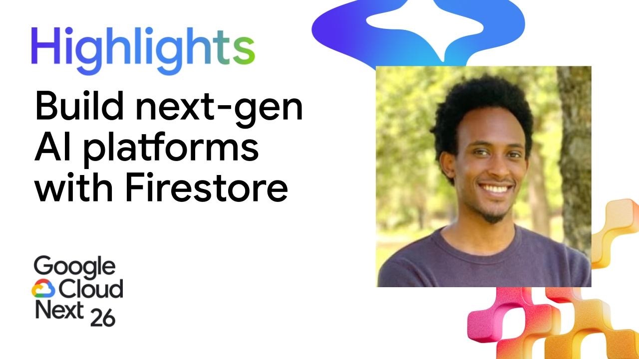 Catching the vibe: Build next-gen AI platforms with Firestore - YouTube