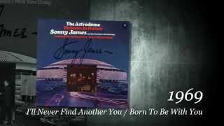 Sonny James - I'll Never Find Another You / Born to Be With You - LIVE chords