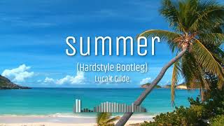 Calvin Harris - Summer (Hardstyle Bootleg)