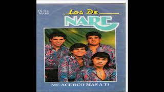 LOS DE NARE - A FALTA DE TI