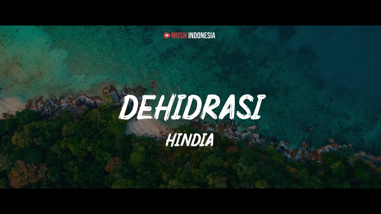Hindia - Dehidrasi (Lyrics Video) - YouTube