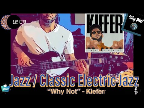 KIEFER-“Why Not” 🕣FreshSit- 🎬Take I 🕘 (BASS COVER) #madewithmoises #basscover