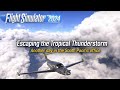 MSFS2024 - Career mode: Escaping the tropical thunderstorm in the PC12