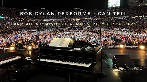 Bob Dylan performs I Can Tell at Farm Aid 40. 2025. Minneapolis, MN. HD video from the live stream