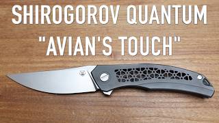 Shirogorov Quantum Avian's Touch - Initial Impressions and Overview