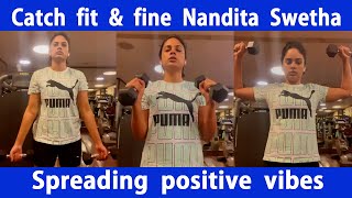 Catch Fit & Fine Nandita Swetha. Hitting The Gym Hard. Spreading Positive Vibes - Nandita Swetha