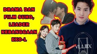 Daftar Drama dan Film Suho EXO yang Pesonanya Nggak Nguatin!