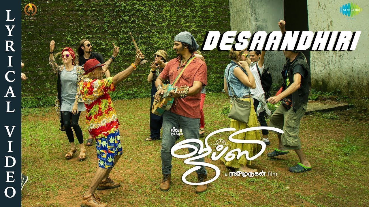 Gypsy   Desaandhiri   Lyrical Song |Jiiva | Santhosh Narayanan | Raju Murugan | Natasha Singh