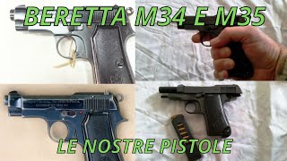 Beretta M34 e M35 - Le nostre pistole