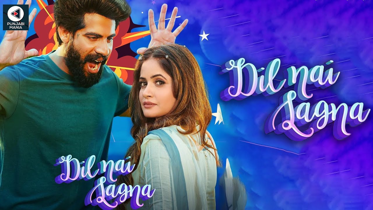 Dil Nai Lagna | Miss Pooja, Singga | Song Info, Release Date | New Punjabi Song