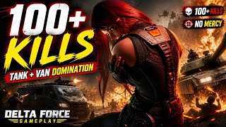 100+ KILLS! 💥 Unstoppable TANK &amp; VAN Gameplay | Delta Force Hawk Ops (Viral)