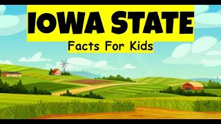 Discover the Wonders of Iowa: Fun Facts for Kids!
