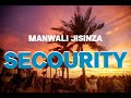 MANWALI JISINZA SECOURITY BY KAHOGO ASILI TV 2026