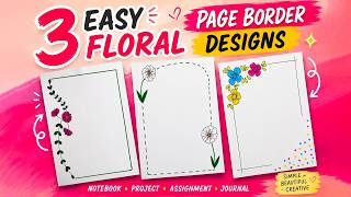3 Easy Floral Page Border Designs | Notebook & Project Decoration Ideas 🌸