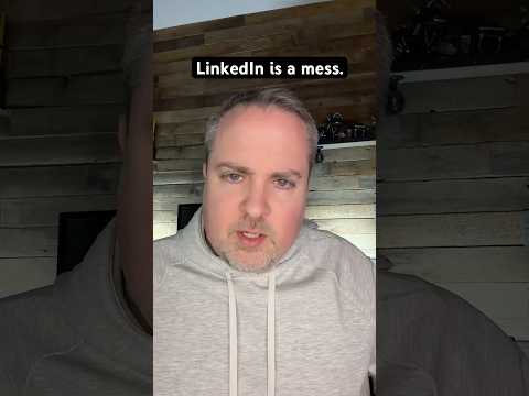 Ok, I admit LinkedIn is a hot mess. #linkedin