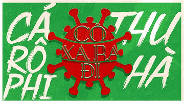 PHIM TRƯỜNG LỤC NĂNG | CÔ XA RA ĐI | THU HÀ - CÁ RÔ PHI | (Bài hát Covid19/Corona song)