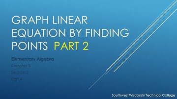 Graph linear equations by finding points (ordered pairs), part 2 – Elementary Algebra