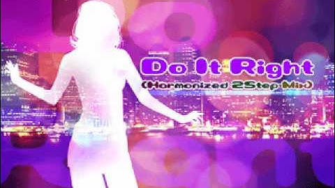 Do It Right (Harmonized 2Step Mix) - SOTA feat. Ebony Fay