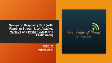 Django, phpMyAdmin, MariaDB with Python 3 on Raspberry Pi 3(Part 1/3) 【FULL HD】