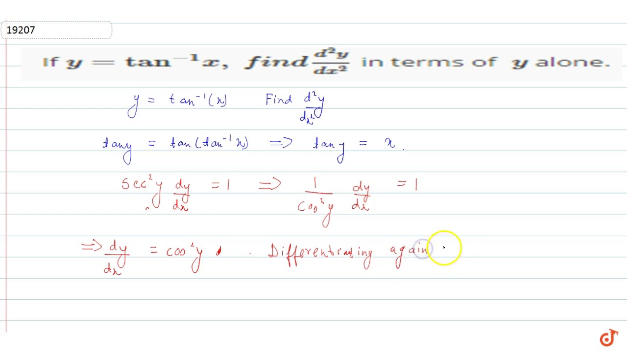 If Y Tan 1 X Fin D D 2y Dx 2 In Terms Of Y Alone Youtube If Y Tan 1 X Fin D D 2y Dx 2 In Terms Of Y Alone Youtube