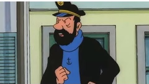 Captain Haddock being funny (yet again) for 3 minutes and 56 seconds straight