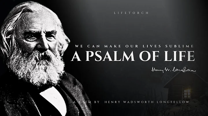 A Psalm of Life - Henry Wadsworth Longfellow (Popular Poems) - DayDayNews