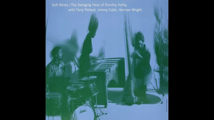 Dorothy Ashby - Soft Winds (Full Album)