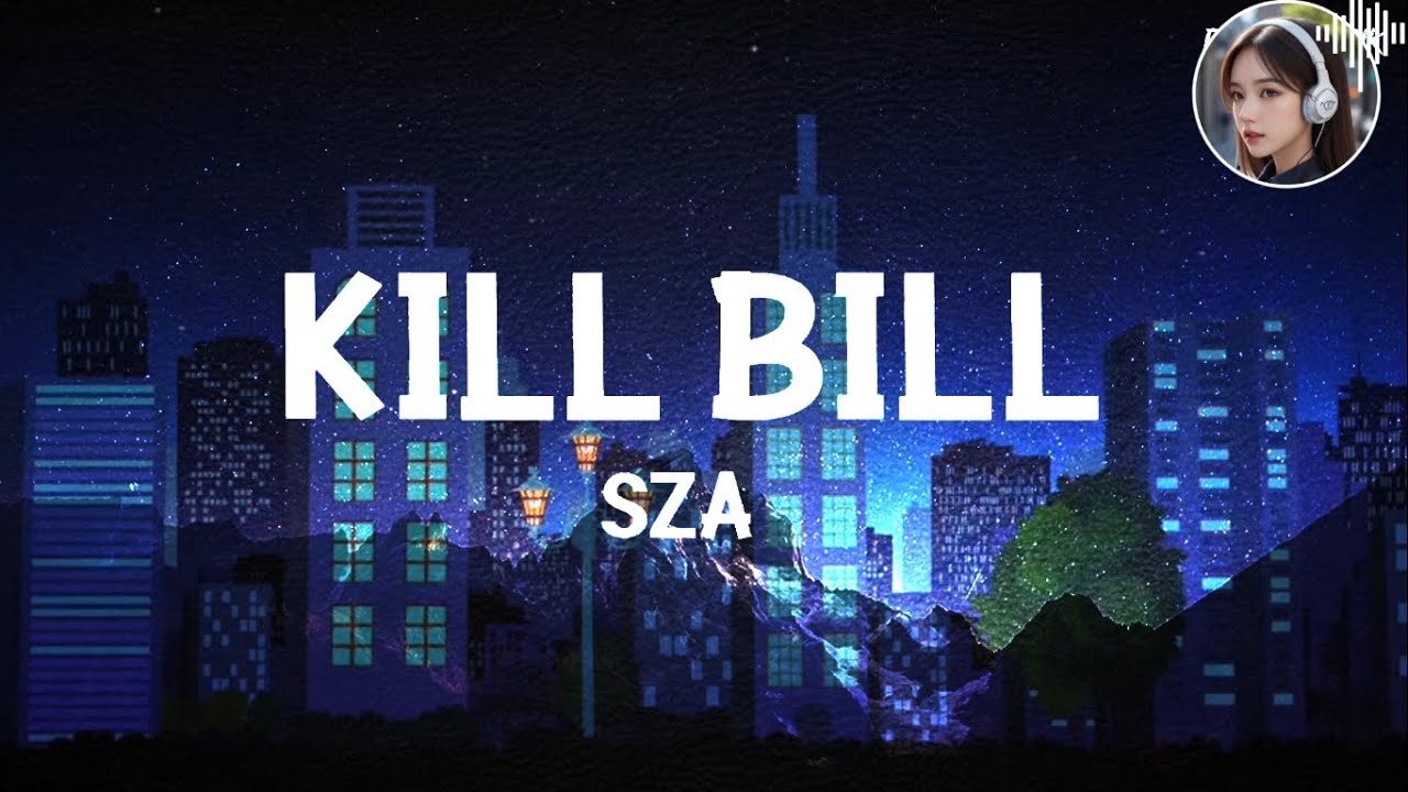 SZA Kill Bill (Lyrics/Lirik) YouTube