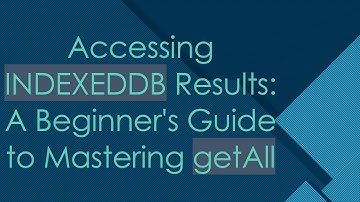 Accessing INDEXEDDB Results: A Beginner