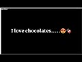 CHOCOLATE LOVER❤//WHATSAPP STATUS//SNAP STATUS