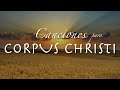 CANCIONES PARA CORPUS CHRISTI. Gladys Garcete . Música Católica