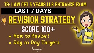 TS LAWCET 5 years LLB Revision Strategy|TS CET Law BA LLB Last 7 days Revision Plan- How to Revise