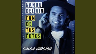 Fan de Tus Fotos (Salsa Version)