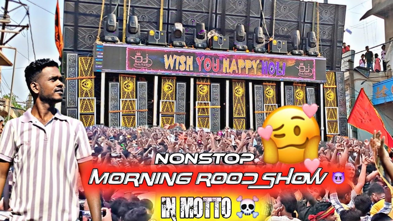 MOTTO MELAA ☠️ MORNING ROOD SHOW WITH DJ SARZEN AND PATNA SAHI LET'S ENJOY THE VIDEO AND